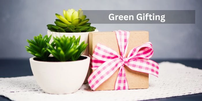 Green Gifting