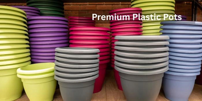 Premium Plastic Pots